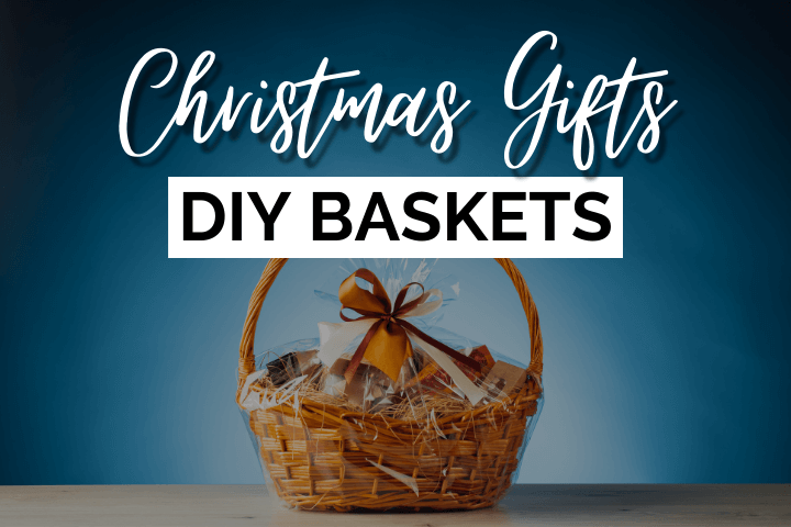 DIY Christmas Gift Baskets