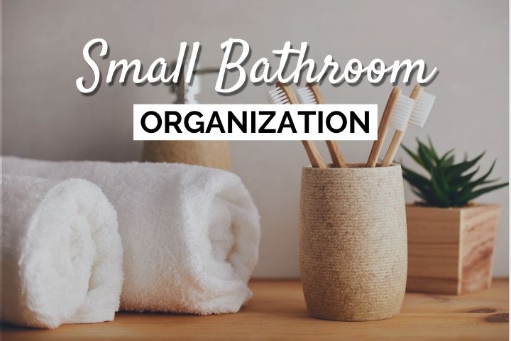 Small Bathroom Organization Ideas