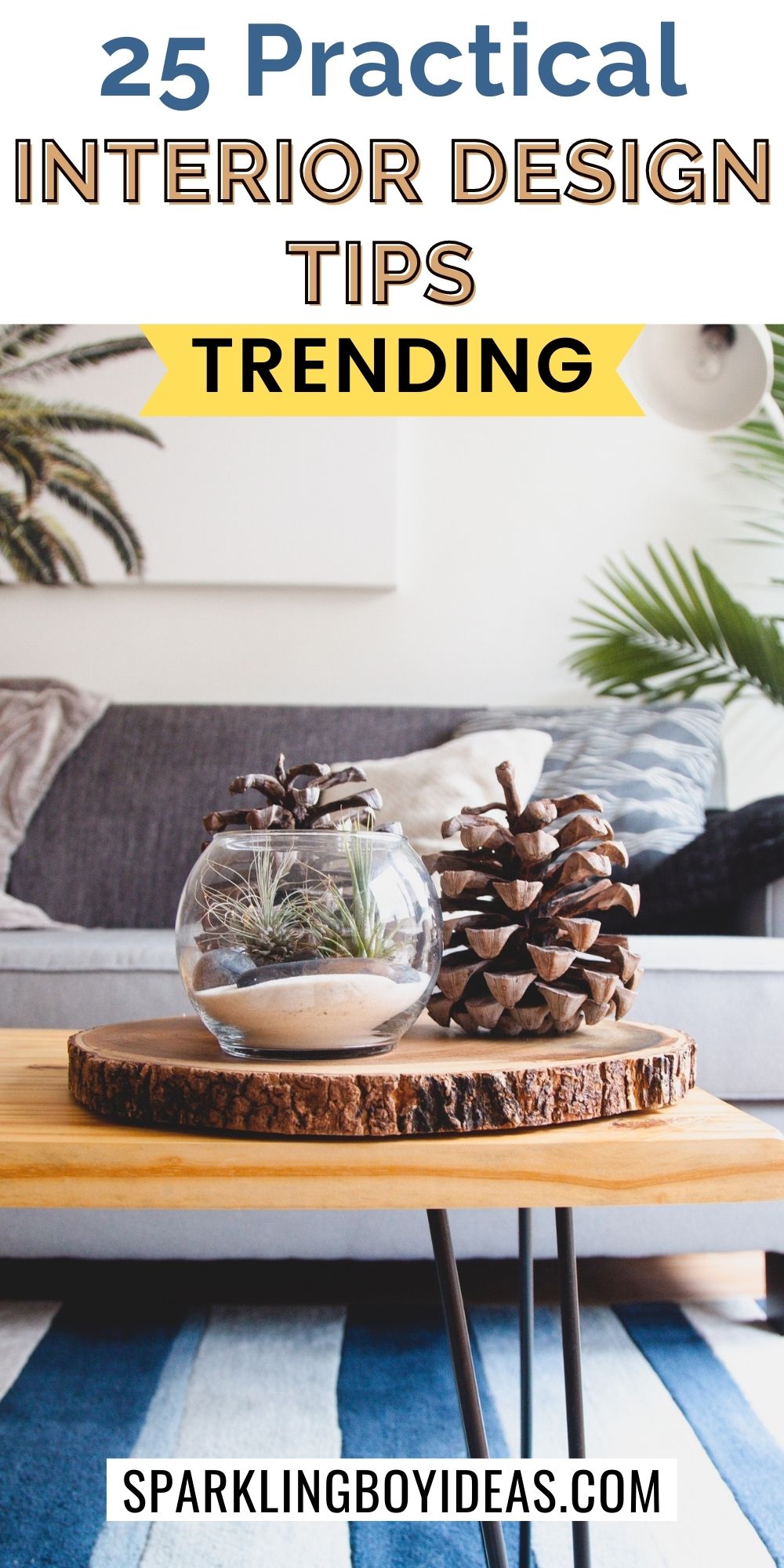 25 Best Interior Design Tips - Sparkling Boy Ideas