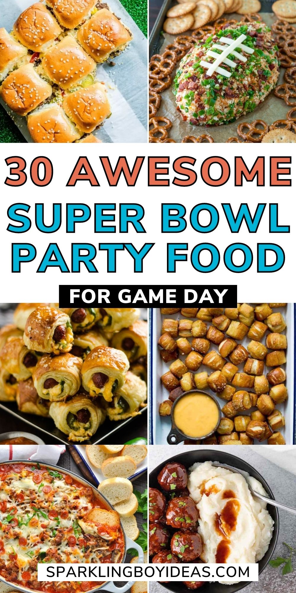 31 Best Super Bowl Party Food - Sparkling Boy Ideas