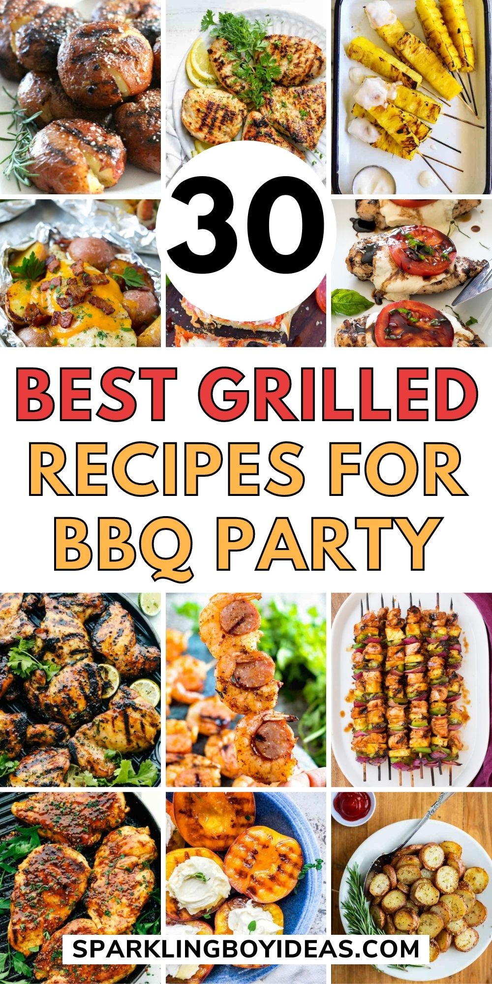 31 Best Ever Grilled Recipes - Sparkling Boy Ideas