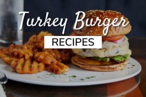 turkey burger recipes