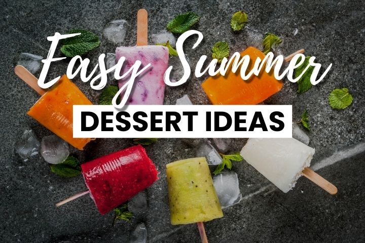 Easy Summer Desserts