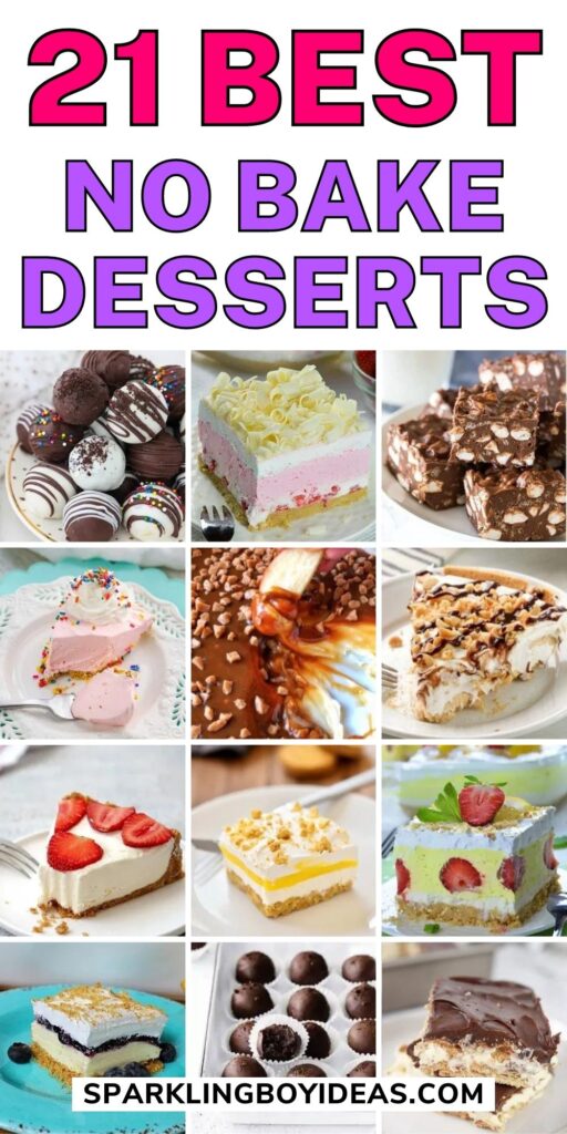 21 Easy No Bake Desserts - Sparkling Boy Ideas
