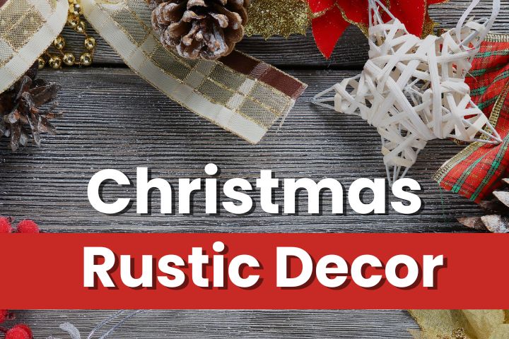 rustic christmas decor
