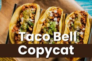 taco bell copycat recipes