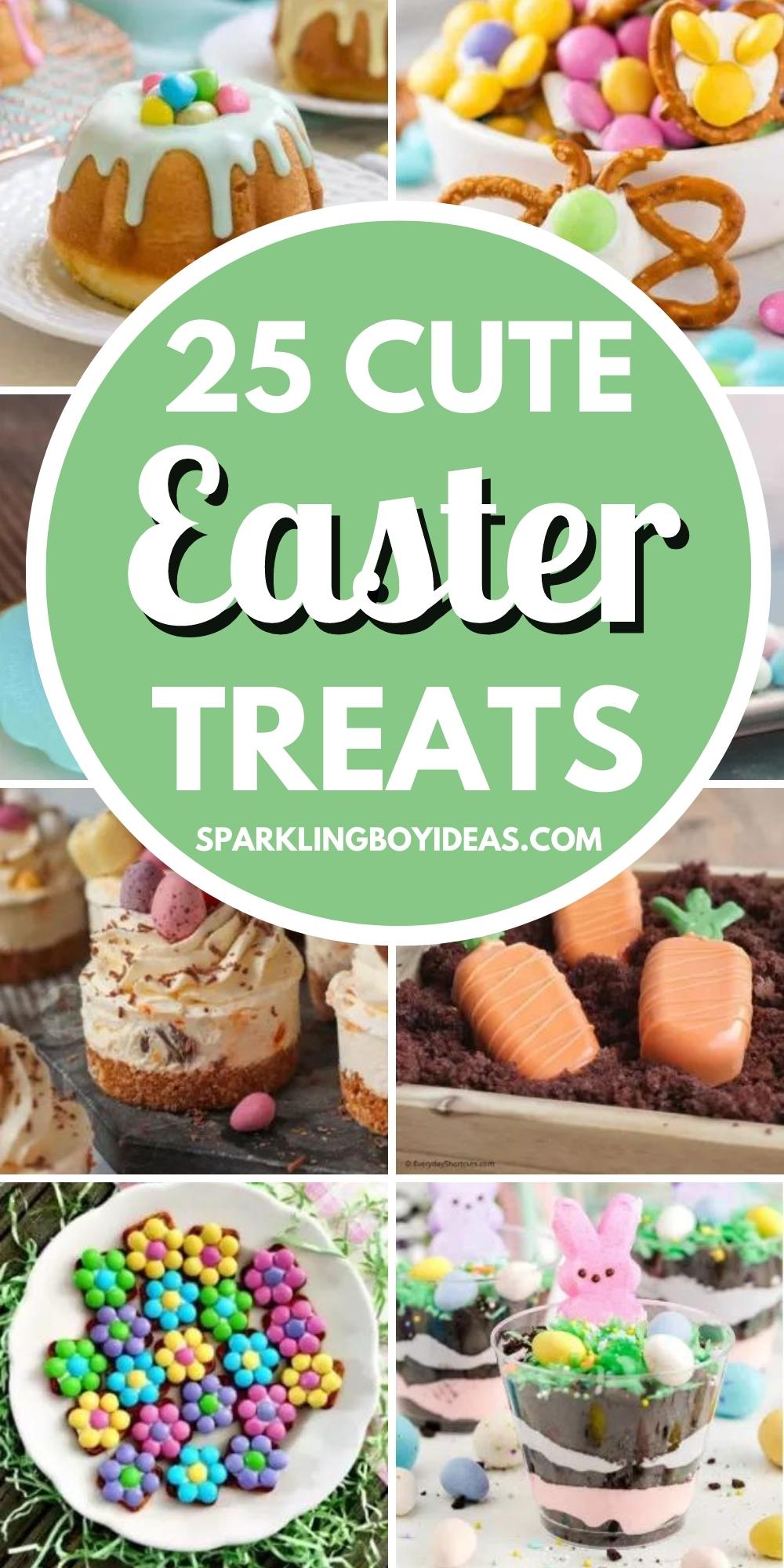 25 Cute Easy Easter Treats - Sparkling Boy Ideas