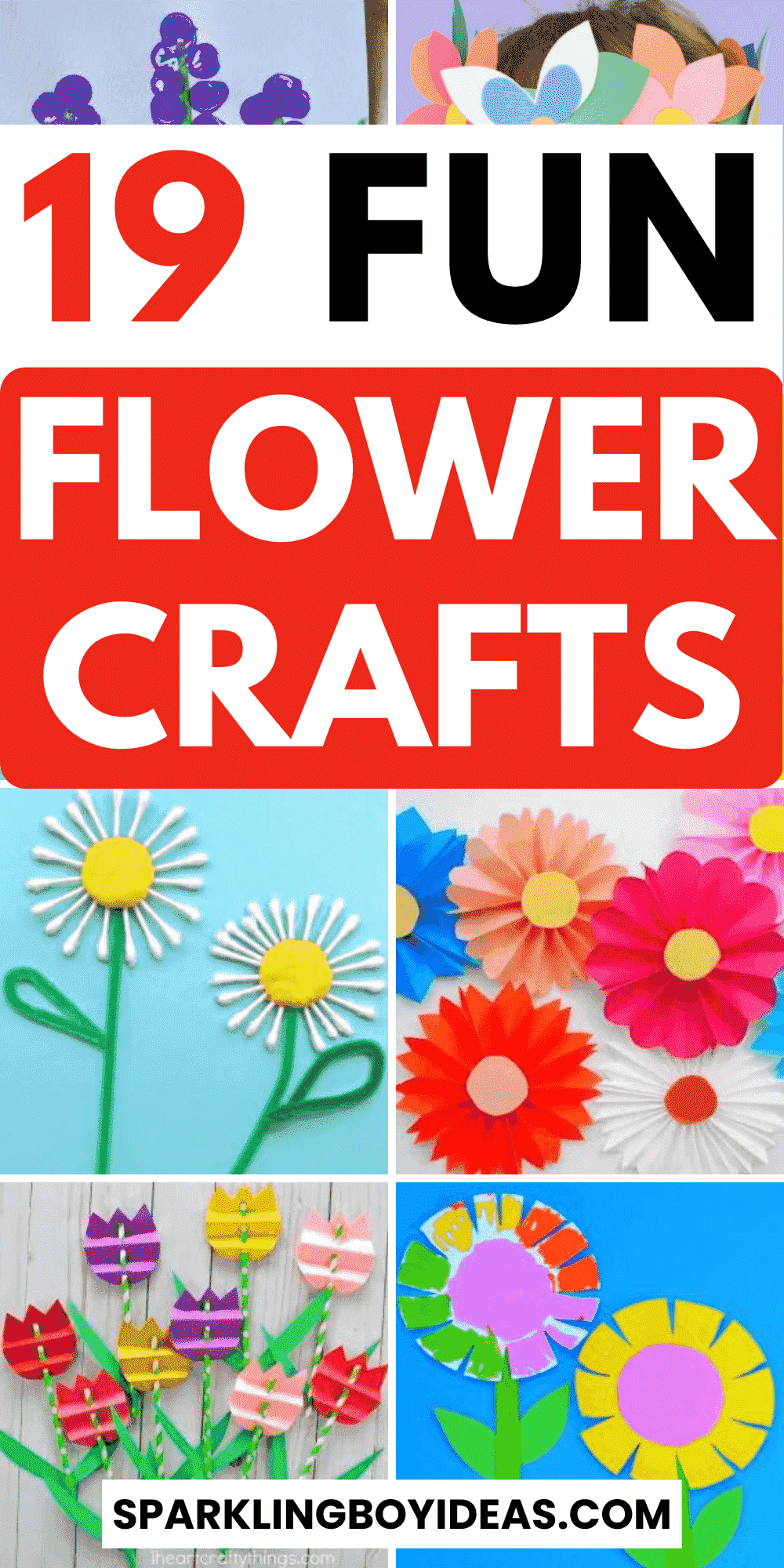 19 Fun Flower Crafts - Sparkling Boy Ideas