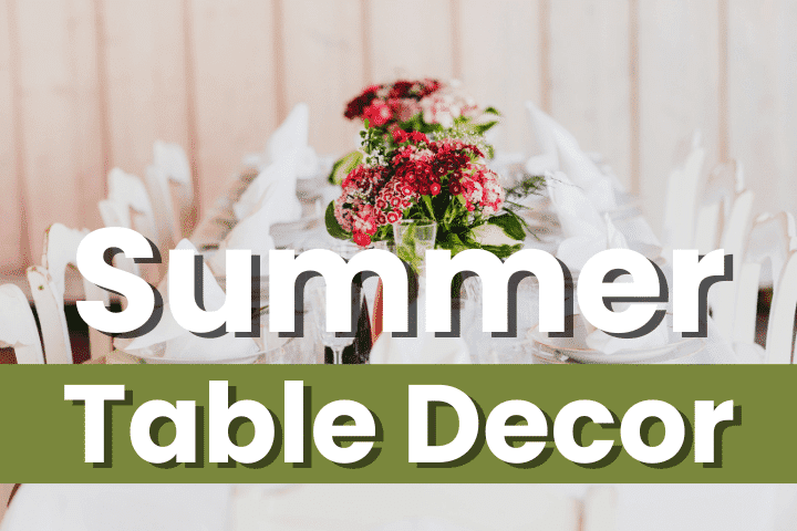 diy spring and summer table decorations