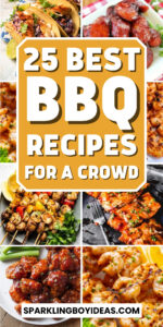 25 Easy BBQ Recipes - Sparkling Boy Ideas