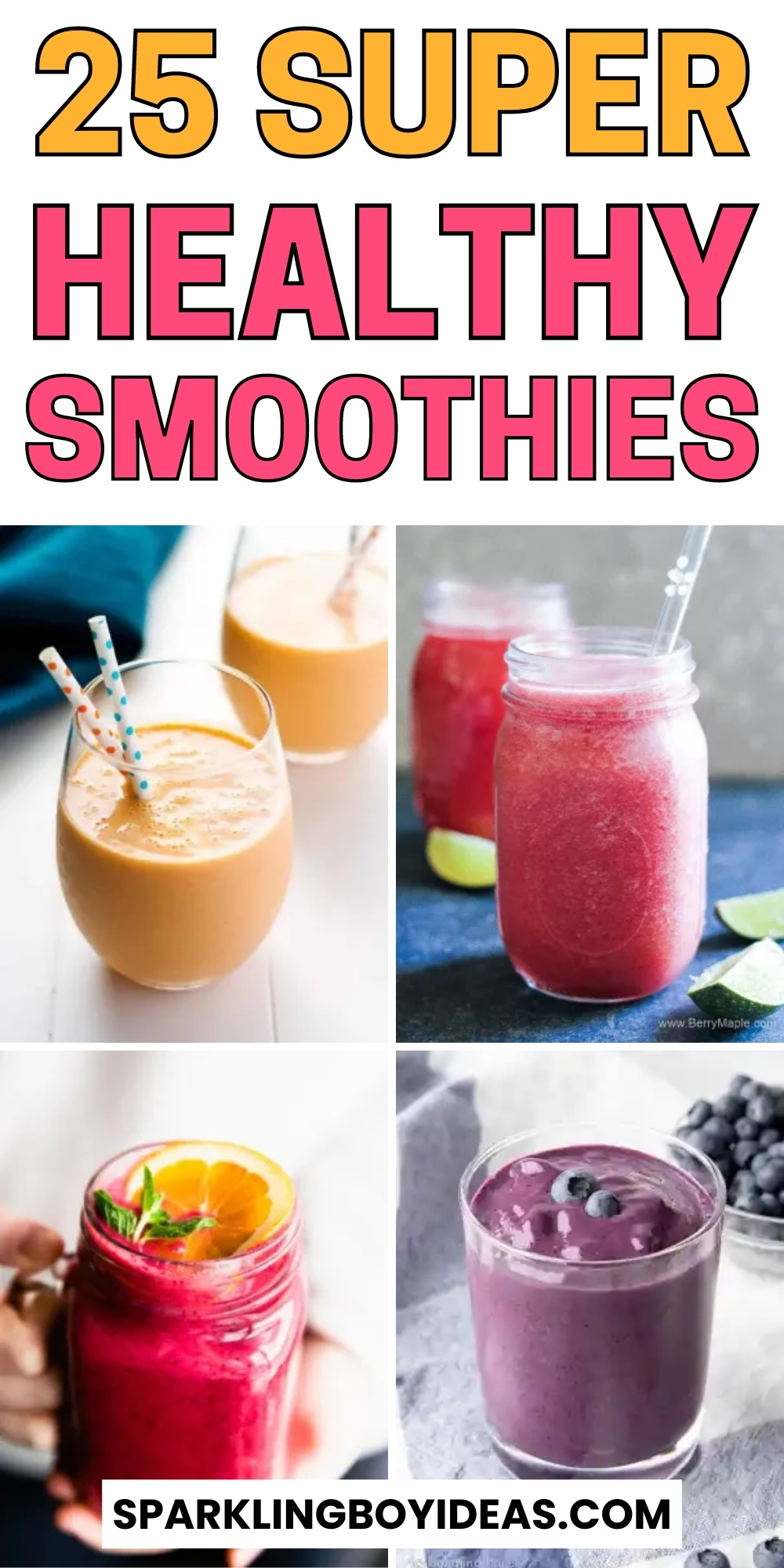 25 Easy Healthy Smoothies - Sparkling Boy Ideas