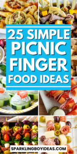 25 Easy Picnic Finger Foods - Sparkling Boy Ideas