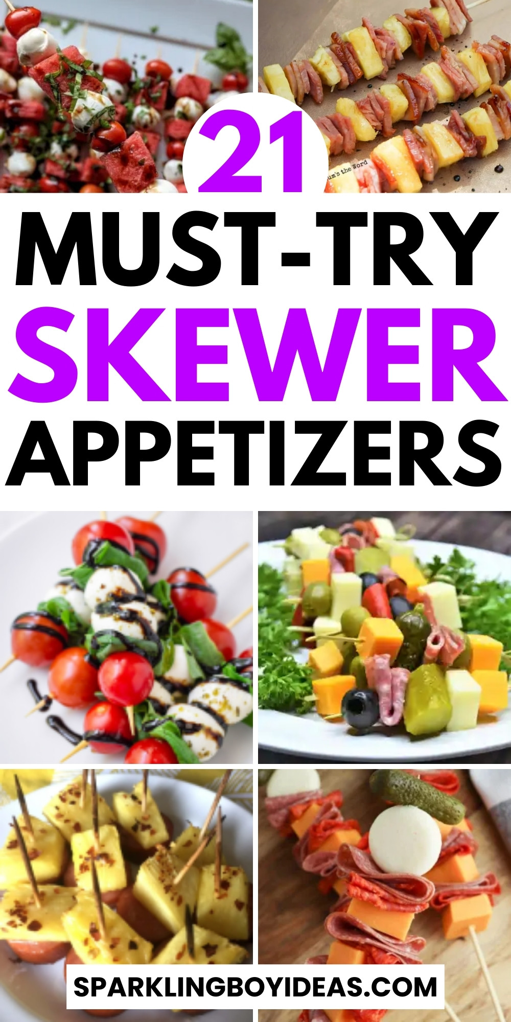21 Easy Skewer Appetizers - Sparkling Boy Ideas
