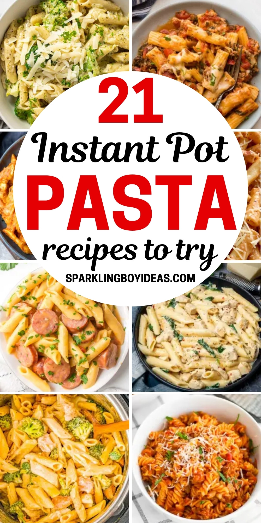 21 Easy Instant Pot Pasta - Sparkling Boy Ideas