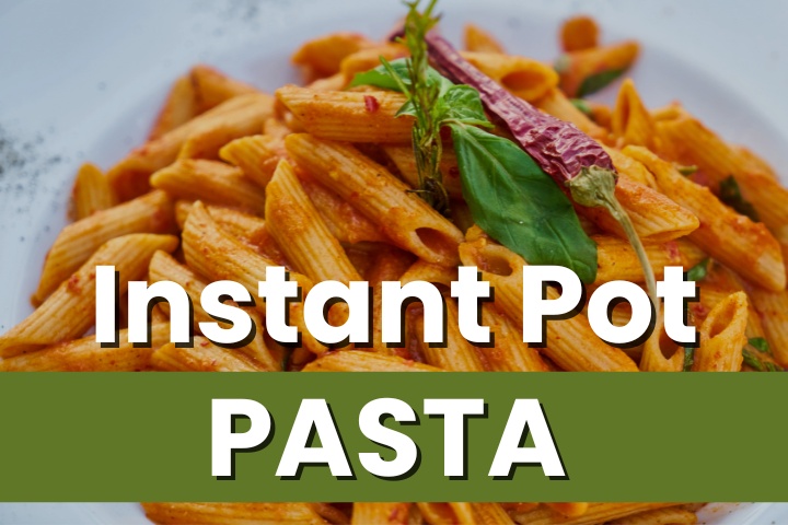 easy instant pot pasta recipes