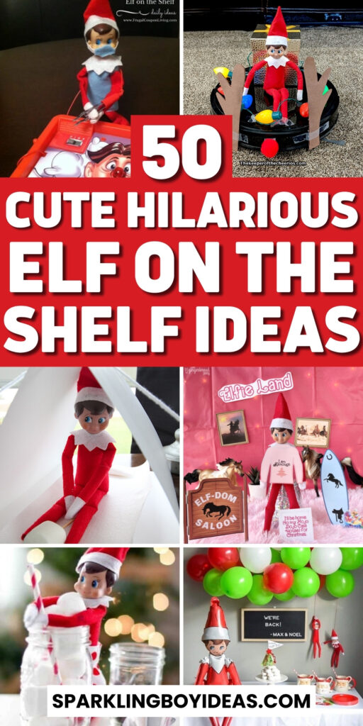 55 Cute Elf on the Shelf Ideas - Sparkling Boy Ideas