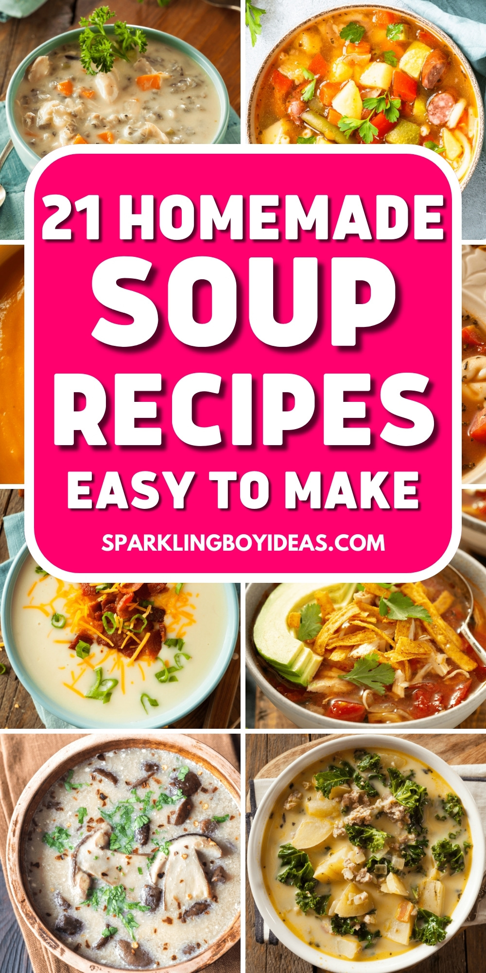 21 Homemade Soup Recipes - Sparkling Boy Ideas