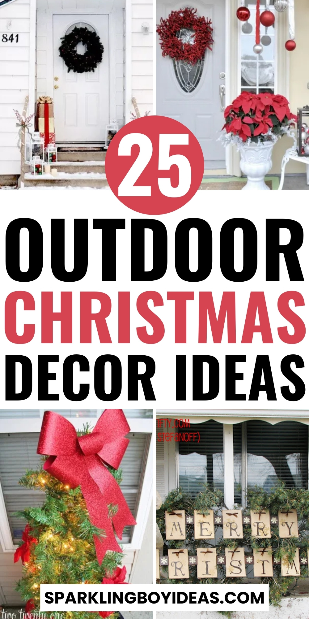 21 Easy DIY Outdoor Christmas Decorations - Sparkling Boy Ideas