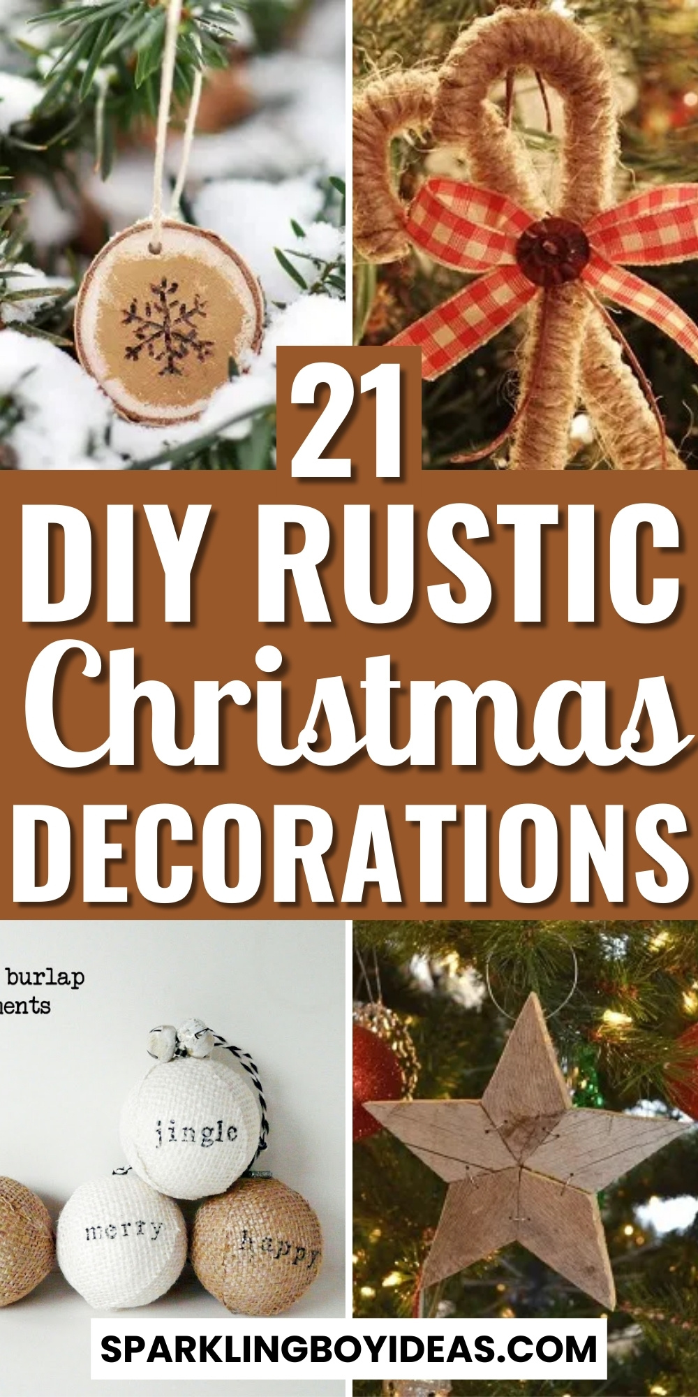 21 DIY Rustic Christmas Decorations - Sparkling Boy Ideas