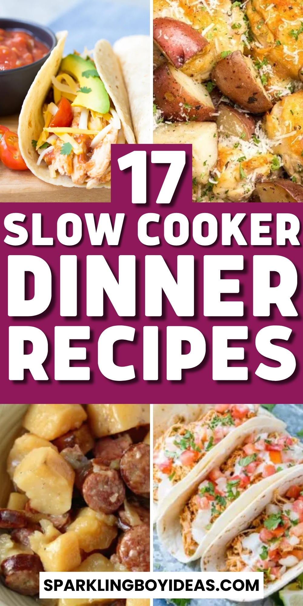 17 Easy Slow Cooker Dinner - Sparkling Boy Ideas