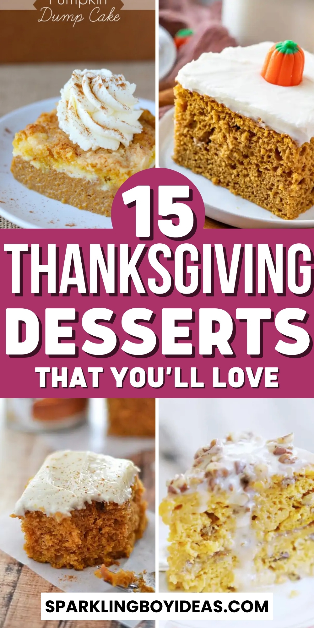 25 Best Thanksgiving Desserts - Sparkling Boy Ideas