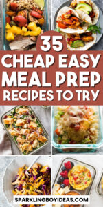 35 Easy Meal Prep Ideas - Sparkling Boy Ideas