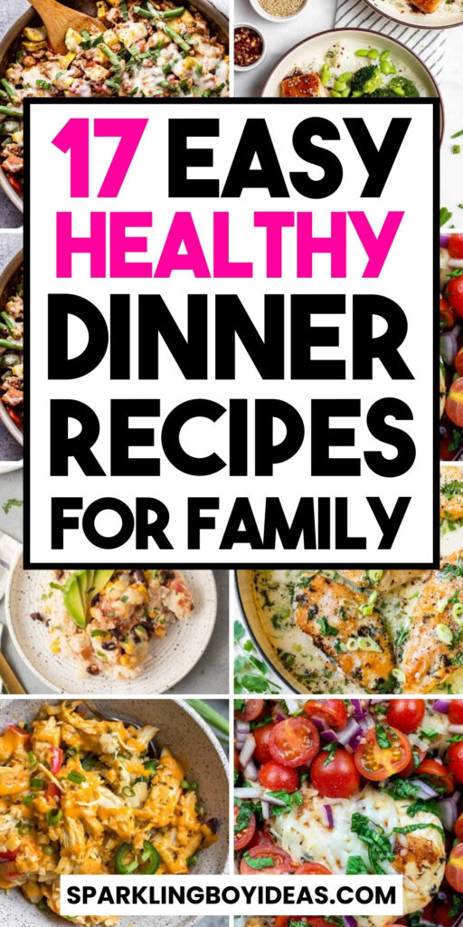 Easy Healthy Meals for Dinner Recipes - Sparkling Boy Ideas