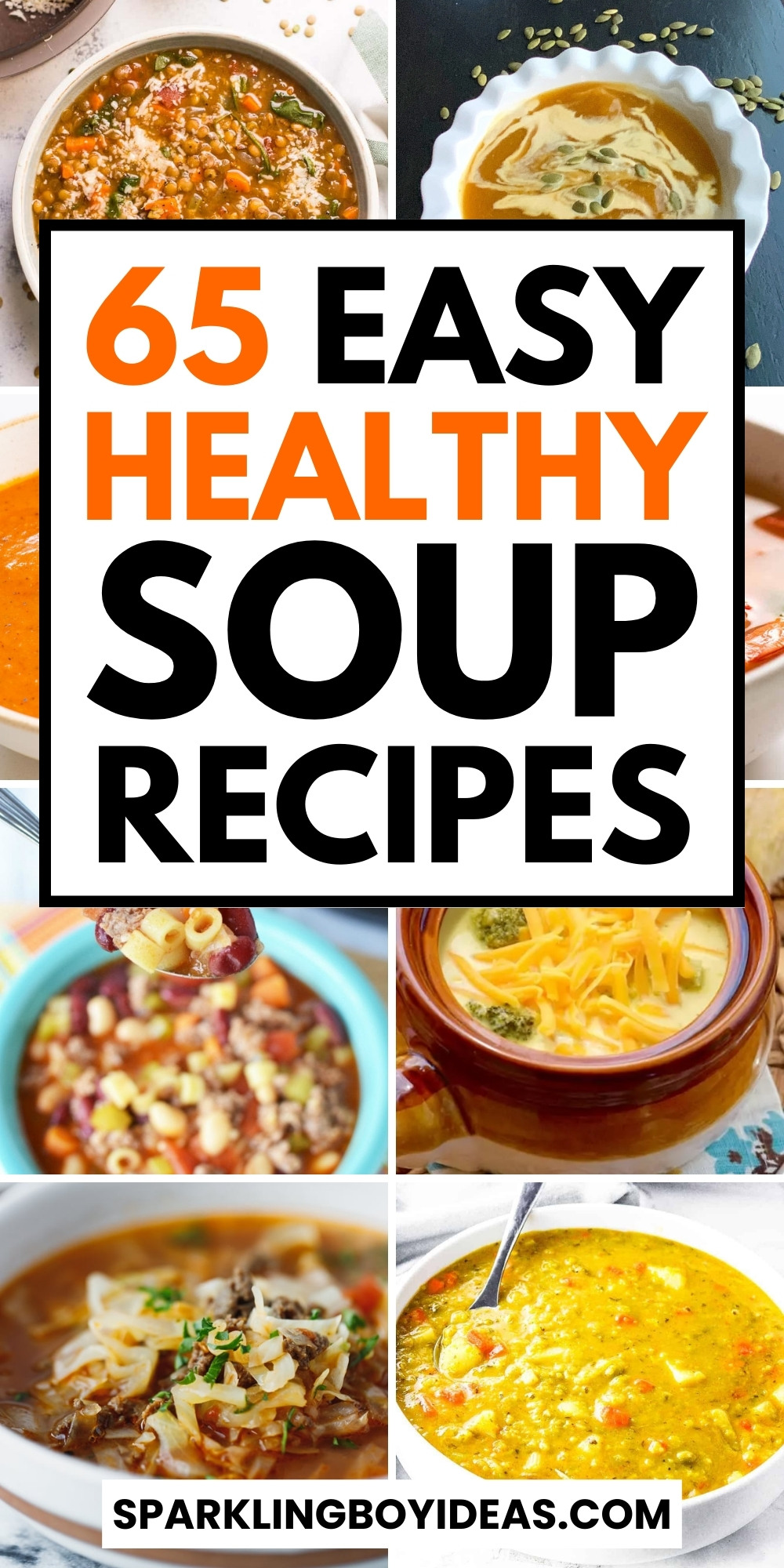 65 Healthy Soup Recipes - Sparkling Boy Ideas
