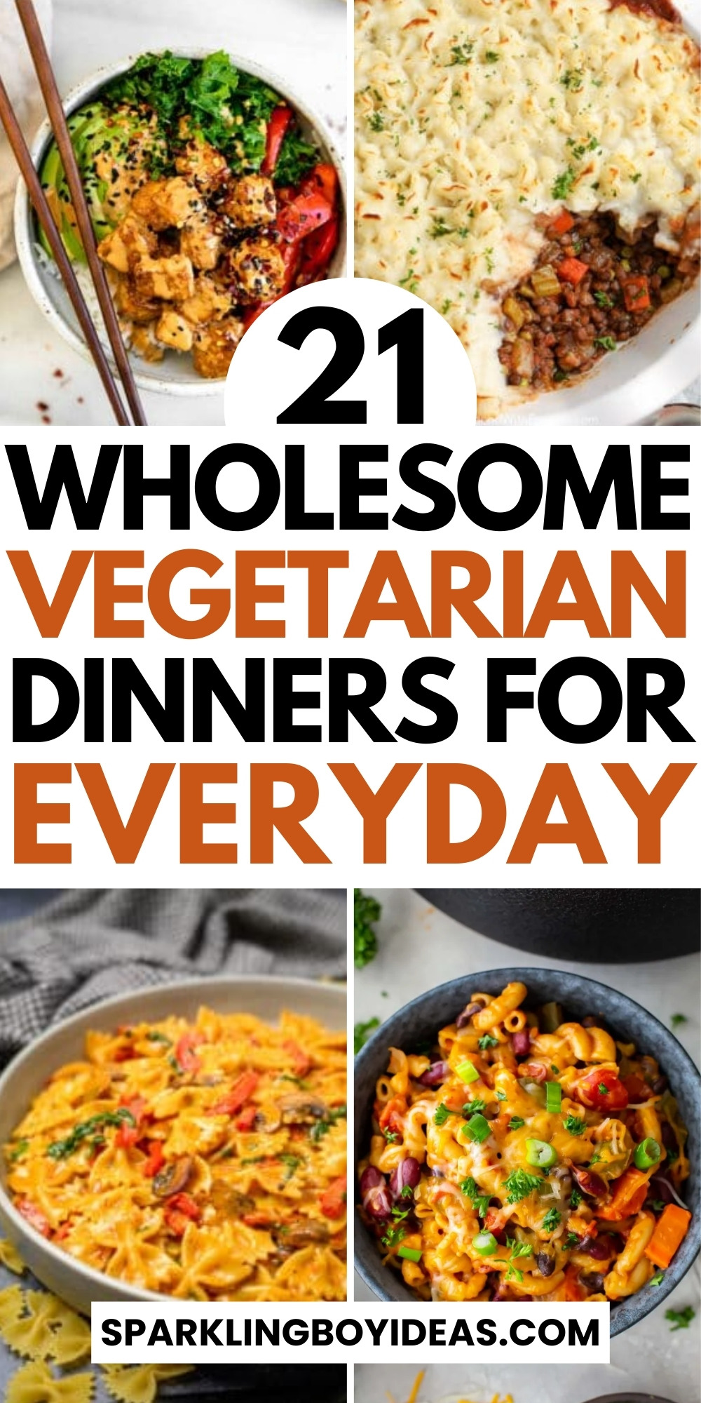 21 Quick And Easy Vegetarian Dinner Recipes - Sparkling Boy Ideas