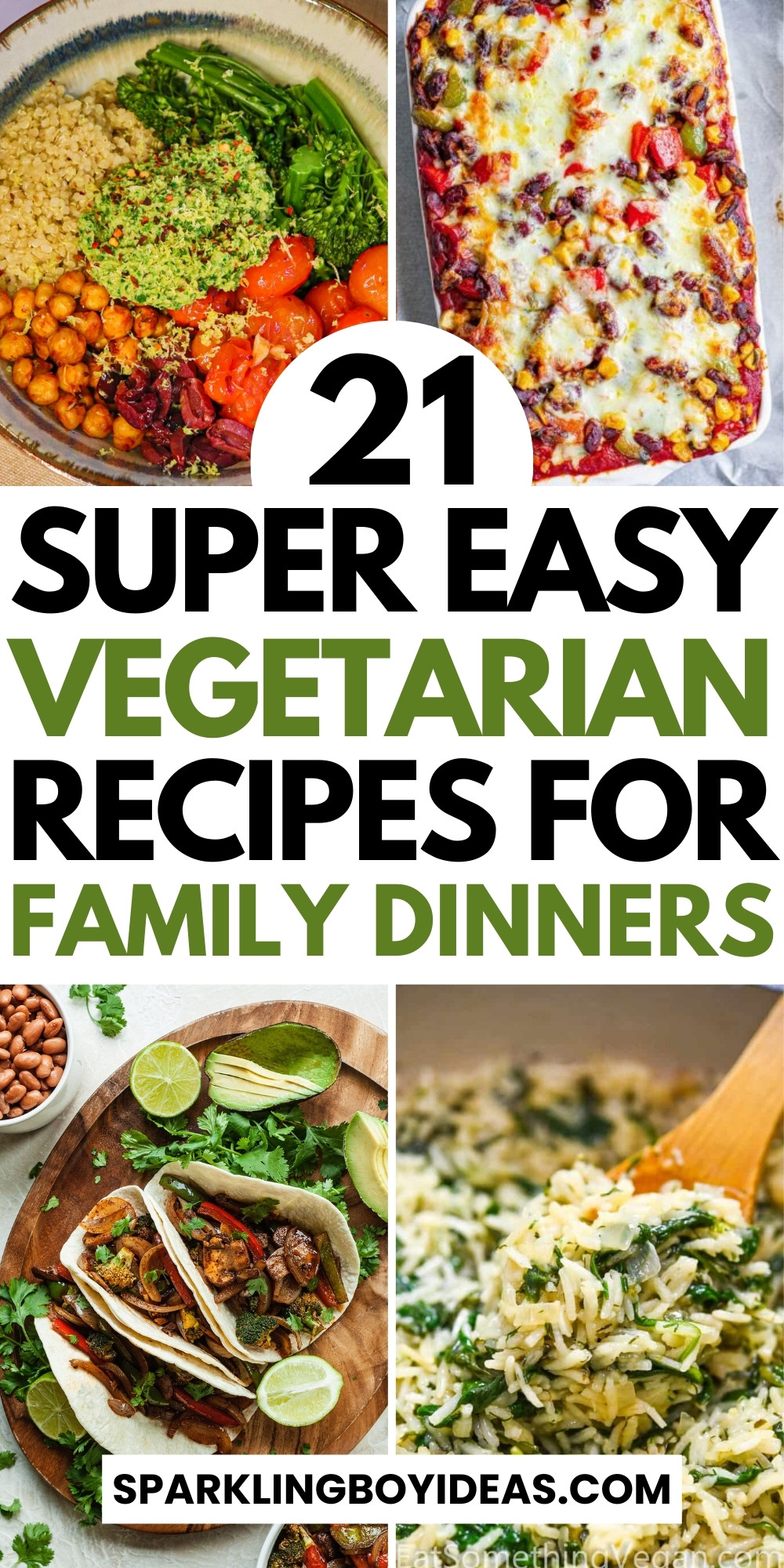 21 Quick And Easy Vegetarian Dinner Recipes - Sparkling Boy Ideas